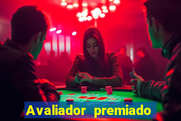 Avaliador premiado reclame aqui